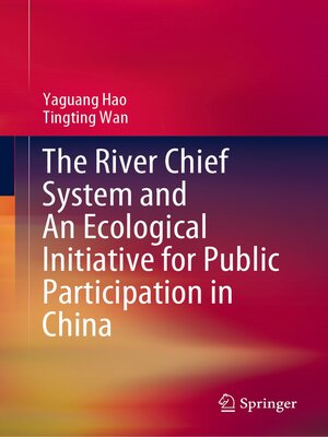 cover image of The River Chief System and an Ecological Initiative for Public Participation in China
